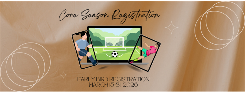 Core Season Registration